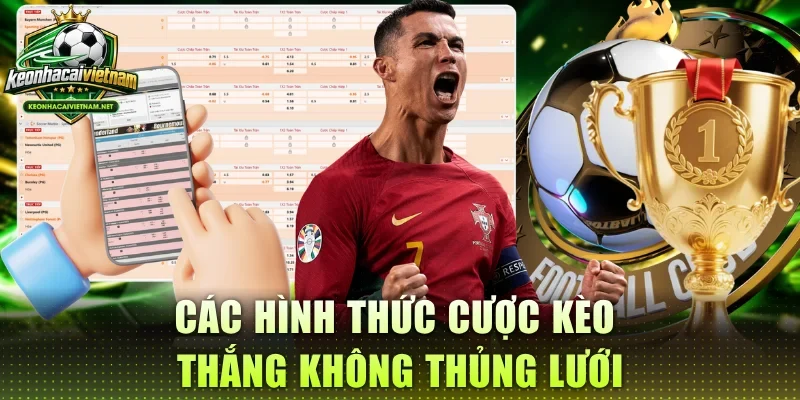 Các hình thức cược kèo thắng không thủng lưới