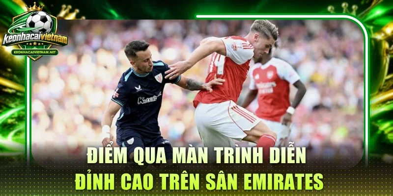 Điểm qua màn trình diễn đỉnh cao trên sân Emirates 